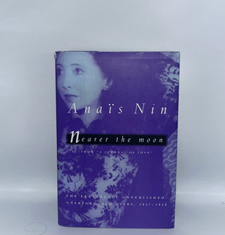 Nearer the Moon by Anais Nin