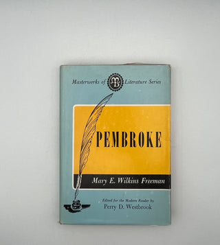 Pembroke by Mary E. Wilkins Freeman
