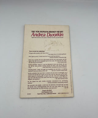The New Womans Broken Heart by Andrea Dworkin