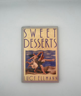 Sweet Desserts by Lucy Ellmann