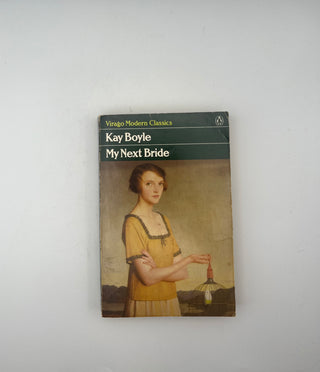 My Next Bride by Kay Boyle