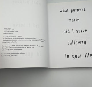What Purpose Did I Serve In Your Life by Marie Calloway