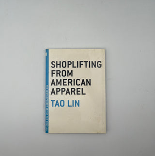 Shoplifting from American Apparel by Tao Lin