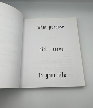 What Purpose Did I Serve In Your Life by Marie Calloway