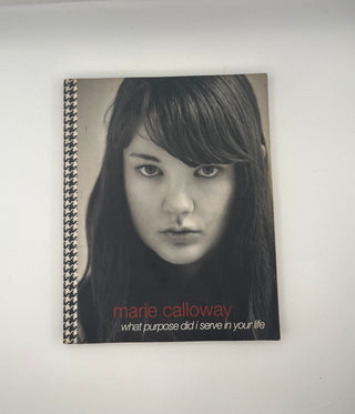 What Purpose Did I Serve In Your Life by Marie Calloway