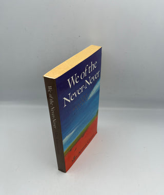 We of the Never-Never by Mrs Aeneas Gunn