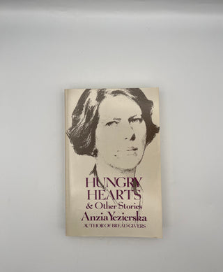 Hungry Hearts by Anzia Yezierska