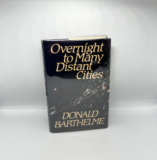 Overnight to Many Distant Cities by Donald Barthelme