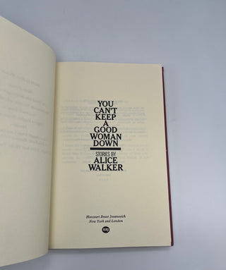 You Can't Keep a Good Woman Down by Alice Walker