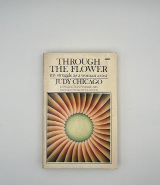 Through the Flower by Judy Chicago