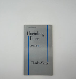 Unending Blues by Charles Simic
