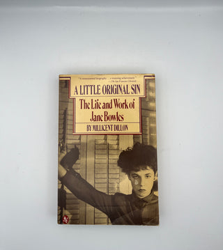 Little Original Sin: Life and Work of Jane Bowles