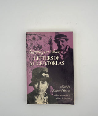 Staying on Alone: Letters of Alice B. Toklas