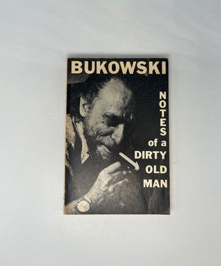 Notes of a Dirty Old Man by Charles Bukowski