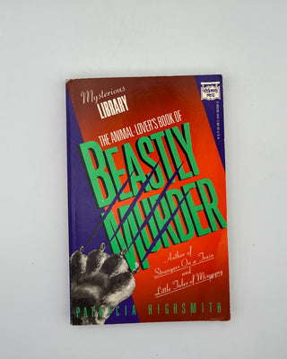 Beastly Murder by Patricia Highsmith