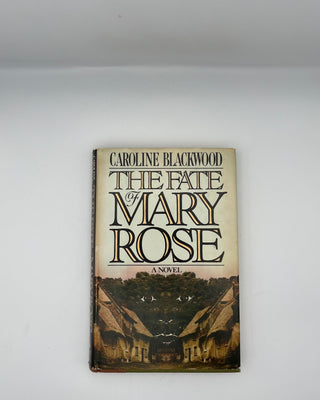 Fate of Mary Rose by Caroline Blackwood