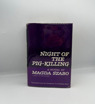 Night of the Pig-Killing by Magda Szabo