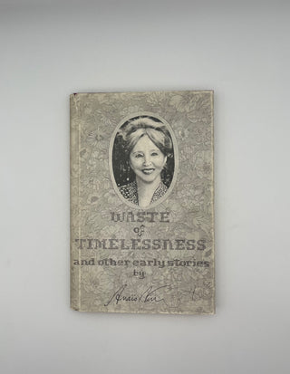 Waste of Timelessness by Anais Nin