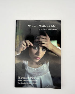 Women without Men by Shahrnush Parsipur