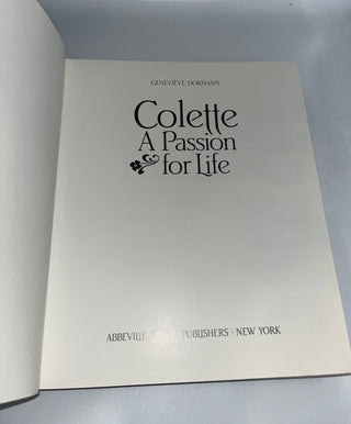 Colette: A Passion for Life by Genevieve Dormann