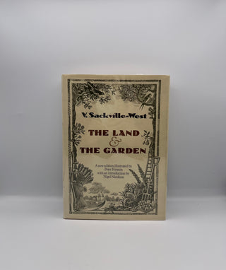 The Land & the Garden by V. Sackville West