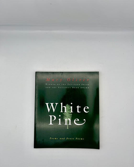 White Pine by Mary Oliver