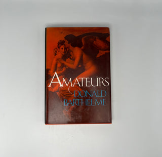 Amateurs by Donald Barthelme