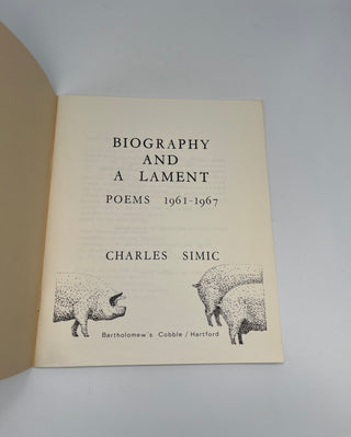 Biography and A Lament by Charles Simic