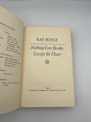 Nothing Ever Breaks Except the Heart by Kay Boyle