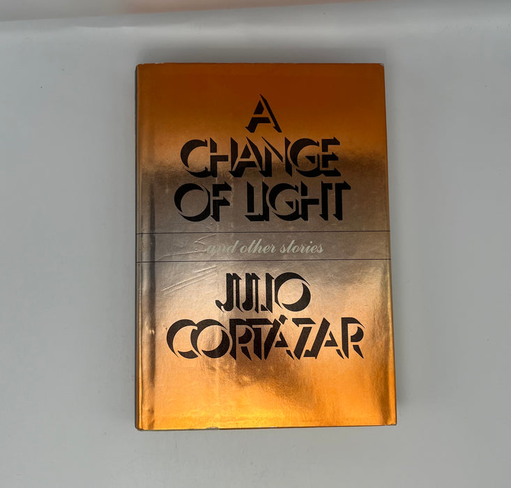 Change of Light by Julio Cortazar