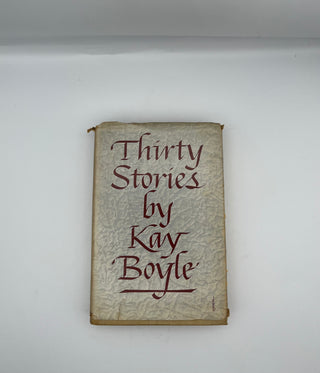 Thirty Stories by Kay Boyle