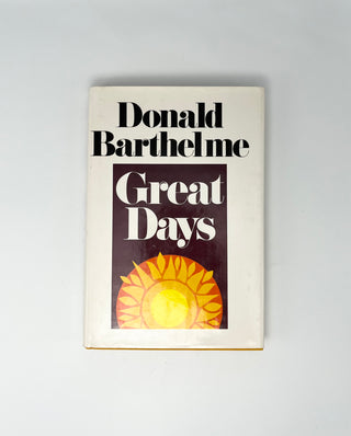 Great Days by Donald Barthelme