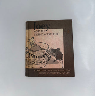 Joey and the Birthday Present by Maxine Kumin and Anne Sexton