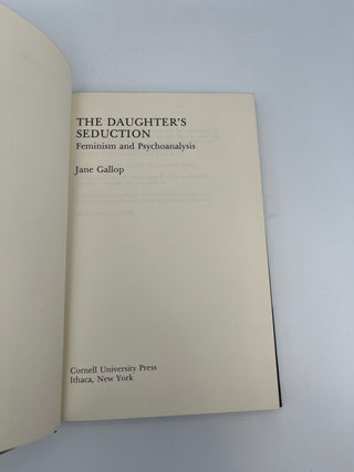 Daughter's Seduction: Feminism and Psychoanalysis by Jane Gallop