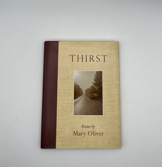 Thirst by Mary Oliver