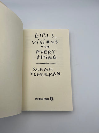 Girls, Visions and Everything by Sarah Schulman