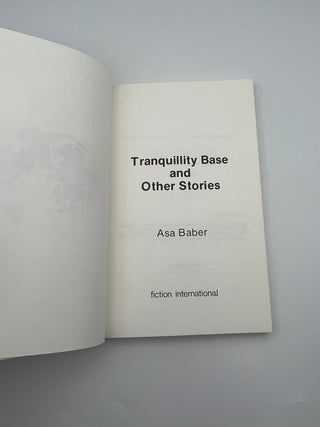 Tranquility Base by Asa Baber