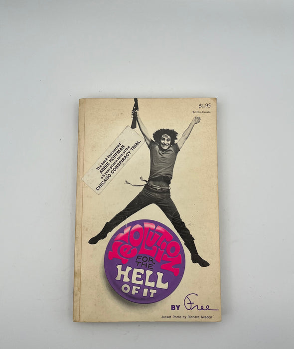 Revolution for the Hell of It by Free (Abbie Hoffman)