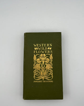 Western Wild Flowers by Margaret Armstrong