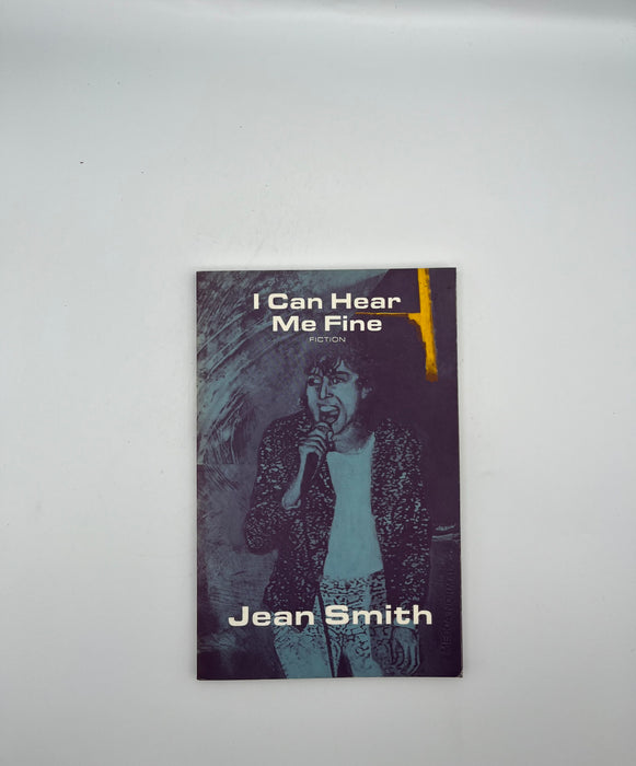 I Can Hear Me Fine by Jean Smith