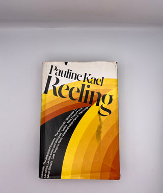 Reeling by Pauline Kael