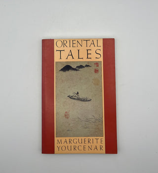 Oriental Tales by Marguerite Yourcenar