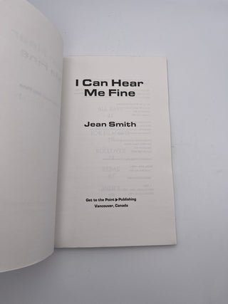 I Can Hear Me Fine by Jean Smith