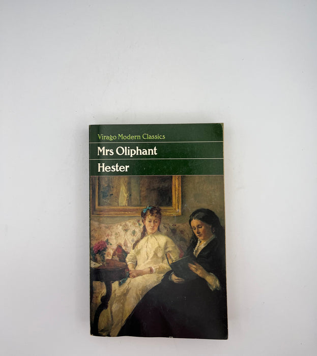 Hester by Mrs. Oliphant
