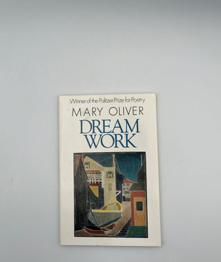 Dream Work by Mary Oliver