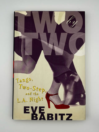 Two by Two: Tango, Two-step, and the L.A. Night