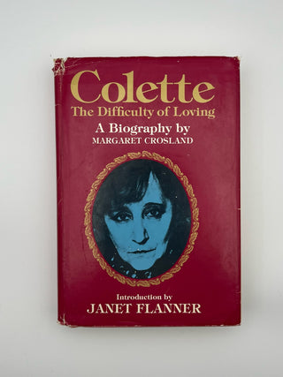 Colette: The Difficulty of Loving