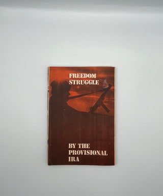 Freedom Struggle by the Provisional IRA