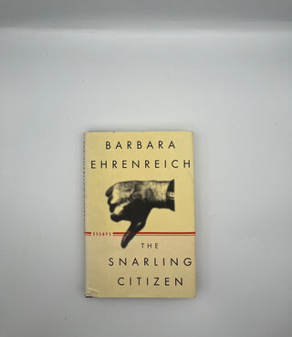 Snarling Citizen by Barbara Ehrenreich