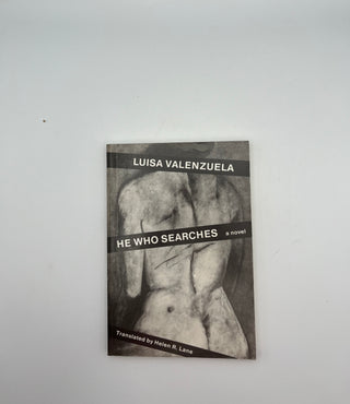 He Who Searches by Luisa Valenzuela